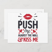 Schieben Sie mich gegen die Mauer Kiss Me Classic Postkarte (Vorne/Hinten)
