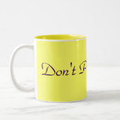 Schieben Sie nicht Freude hinaus Zweifarbige Tasse (Links)