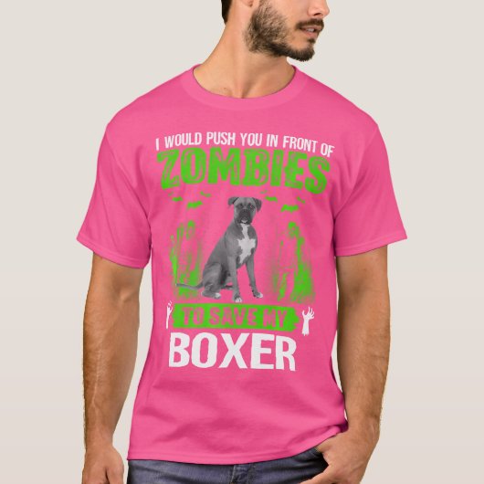 Schieben Sie sich vor Zombies Rettend Boxer-Hund T-Shirt (Vorderseite)
