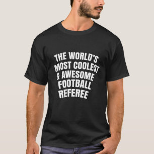 Schiedsrichter der coolsten und phantastischen Fuß T-Shirt