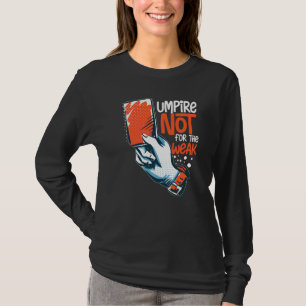 Schiedsrichter Zitate  Baseball Softball Fußball P T-Shirt