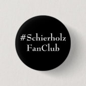 #SchierholzFanClub Knopf Button (Vorderseite)