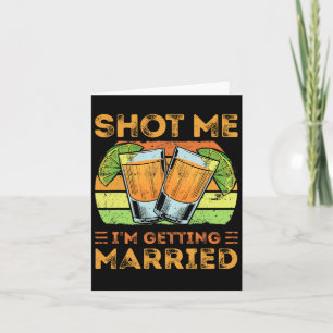 Schieß mich, ich werde heiraten karte