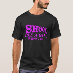 Schießen wie ein Girl-Bogenschießen T-Shirt