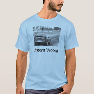 SCHIESSEREI 013 - Kopieren Sie (2), Vroom Vroom T-Shirt