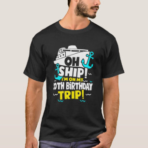 Schiff, auf dem ich meinen 70. Geburtstag verbring T-Shirt