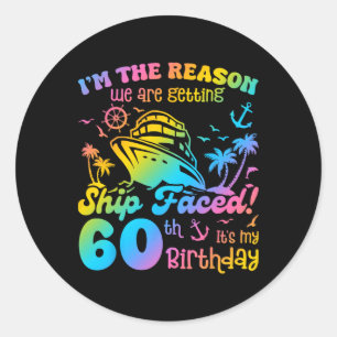 Schiff vor meinem 60. Geburtstag Kreuzfahrtschiff Runder Aufkleber