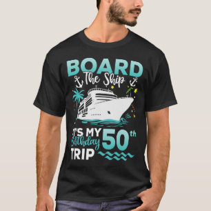Schiffsbord 50. Geburtstags-Kreuzfahrt Geburtstags T-Shirt