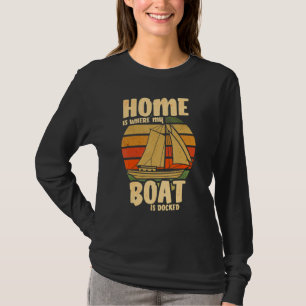 Schiffskapitän Zuhause Liebe Sailing Sailor_2 T-Shirt