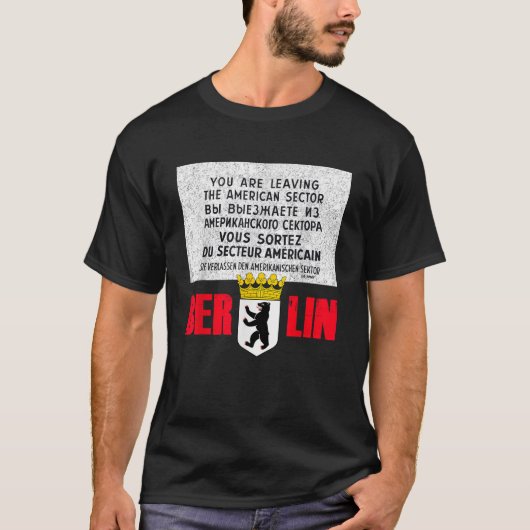 Schild am Checkpoint Charlie in Berlin T-Shirt (Vorderseite)