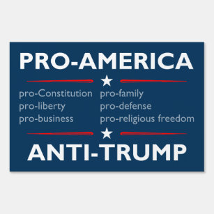 Schild "Pro-Amerika, Anti-Trump"