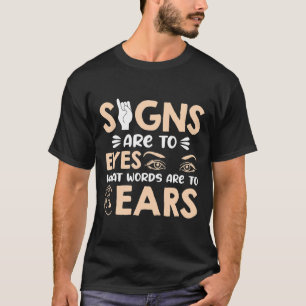 Schilder sind meine Worte für meine Augen amerikan T-Shirt