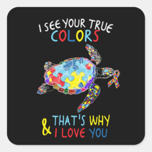 Schildkröte Ich sehe Ihre wahren Farben in Liebe S Quadratischer Aufkleber