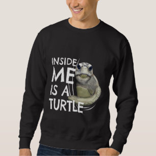 Schildkröte in mir Kleidung Lustige Kinder Meeress Sweatshirt
