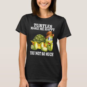 Schildkröten machen mich glücklich Niedlich Schild T-Shirt