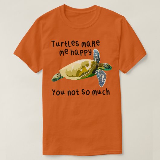 Schildkröten machen mich glücklich T-Shirt (Design vorne)