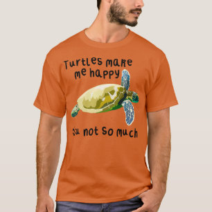Schildkröten machen mich glücklich T-Shirt