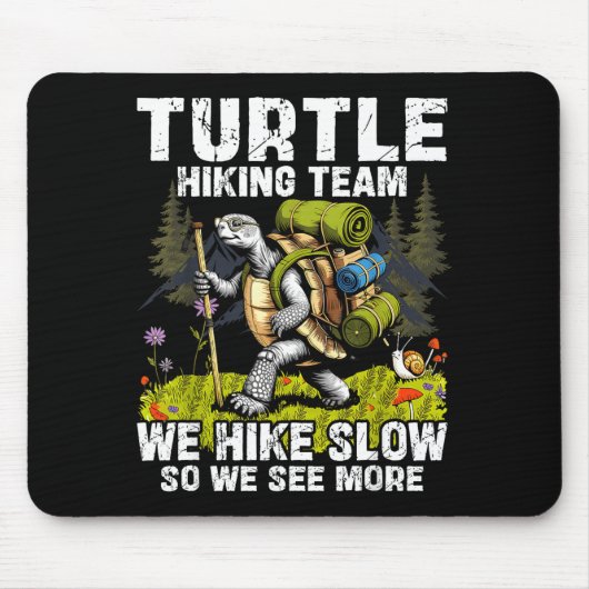 Schildkröten-Wanderteam wandert langsam, sieht meh Mousepad (Vorne)