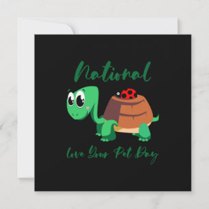 Schildkrötenliebhaber   National Love Your Turtle Feiertagskarte