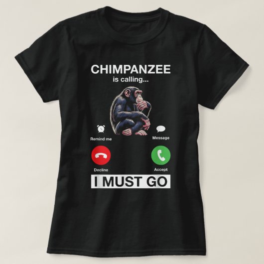 Schimpanse ruft an, dass ich den Funny Chimp Affe  T-Shirt (Design vorne)