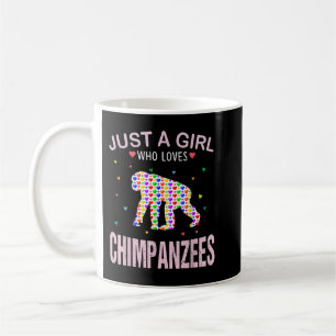 Schimpansen Lover Girls Nur ein Mädchen, das Chim Kaffeetasse