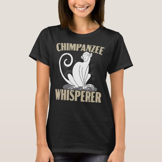 Schimpanzee Whisperer Chimp Affe Schimpanse T-Shirt (Vorderseite)