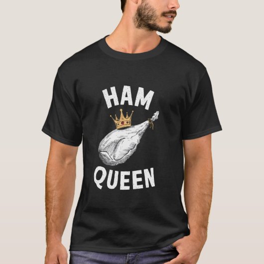 Schinken Königin T-Shirt (Vorderseite)