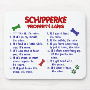 SCHIPPERKE Eigentums-Gesetze 2 Mousepad
