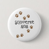 Schipperke-Mama Button (Vorderseite)