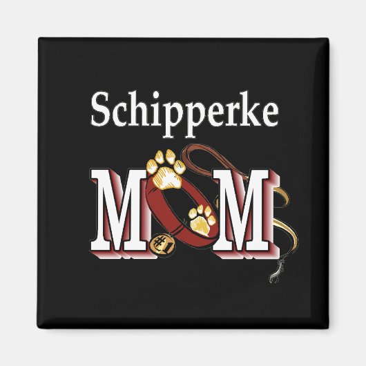 Schipperke MAMA Geschenke Magnet (Vorne)
