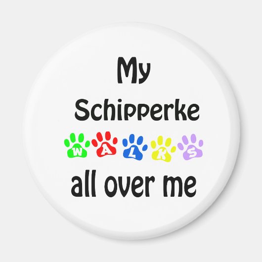 Schipperke Walks Design Magnet (Vorne)