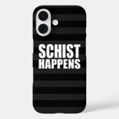 Schist Happens Case-Mate iPhone Hülle (Rückseite)