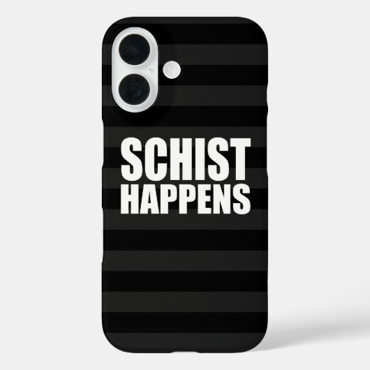 Schist Happens Case-Mate iPhone Hülle (Rückseite)