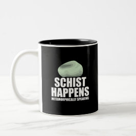Schist Happens Geologist Mineral Geode Rock Collec Zweifarbige Tasse