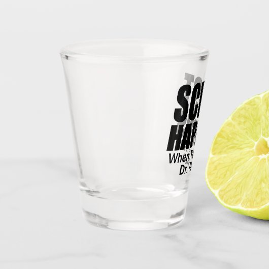 Schist Happens- Geologistenindividuell anpassbare Schnapsglas (Links)