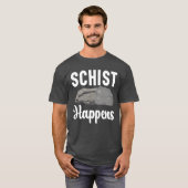 Schist Happens Geology Rockhound Rock Collecting f T-Shirt (Vorne ganz)