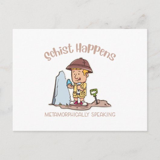 Schist Happens Metamorphically Speaking Postkarte (Vorderseite)