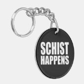 Schist Happens Schlüsselanhänger (Vorderseite links)