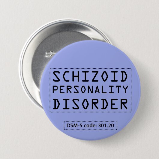 Schizoider Knopf der Persönlichkeitsstörung DSM-5 Button (Vorne & Hinten)