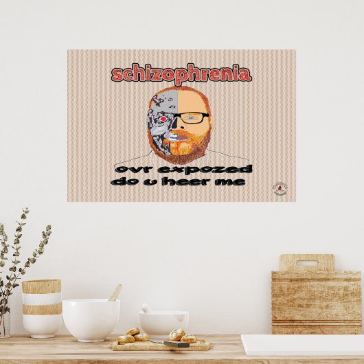 Schizophrenie Poster (Küche)