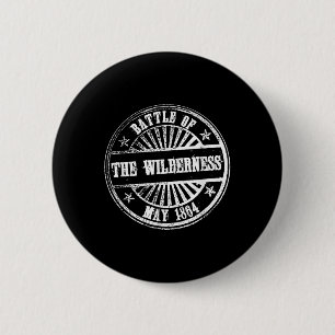 Schlacht um die Wildnis Zivile Schlachten Krieg 18 Button