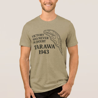 Schlacht von Tarawa 1943 - "Der Sieg war nie im Do Tri-Blend Shirt
