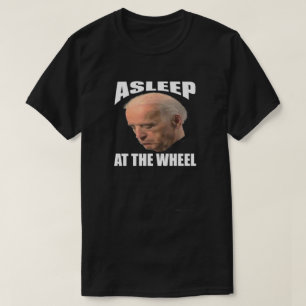 Schlaf am Kopf des Rades Anti Joe Biden T-Shirt