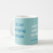 Schlaf beraubte Krankenschwester! Kaffeetasse (Vorderseite Links)