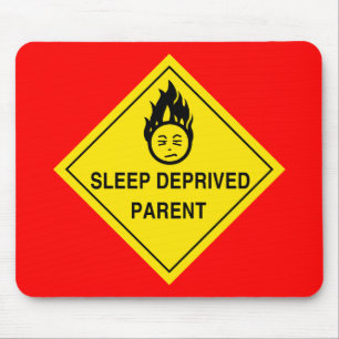 Schlaf beraubtes Elternteil Mousepad