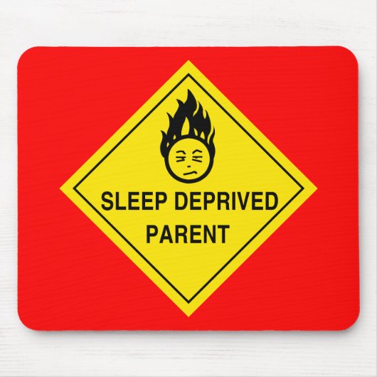 Schlaf beraubtes Elternteil Mousepad (Vorne)