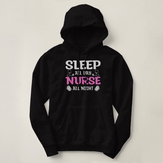 Schlaf die ganze Nacht über Krankenschwester, Nigh Hoodie (Design vorne)