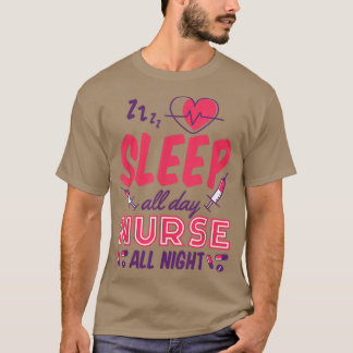Schlaf die ganze Nacht über Krankenschwester, Nigh T-Shirt