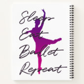 Schlaf, essen, Ballett, wiederholen Notizblock (Rückseite)