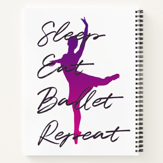 Schlaf, essen, Ballett, wiederholen Notizblock (Rückseite)